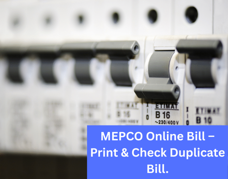 MEPCO Online Bill – Print & Check Duplicate Bill Easily 3 MEPCO Online Bill – Print & Check Duplicate Bill.